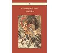 The Rhinegold And The Valkyrie - The Ring Of The Niblung - Volume I - Illustrated By Arthur Rackham