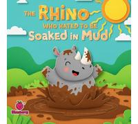 The Rhino Who Hated to Be Soaked in Mud