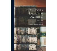 The Rhodes Family In America; 1, No.1, Yr.1919
