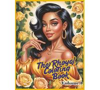 The Rhoyal Coloring Book: Volume 1: A Gold & Royal Blue-Inspired Coloring Book Celebrating Strength, Sisterhood & Purpose
