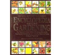 The Rhs Encyclopedia Of Gardening The Definitive Practical Guide To Gardening Techniques, Planning & Maintenance, & To Growing Flowering Plants, Fruits, & Vegetables (Royal Horticultural Society) | Oc