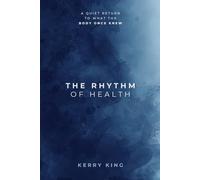 The Rhythm of Health: A Guide to Restoring Energy, Sleep, and Health Naturally