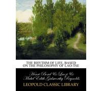 The rhythm of life, based on the philosophy of Lao-Tse