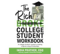 The Rich College Student Workbook: Scholarship Workbook to accompany The Rich College Student