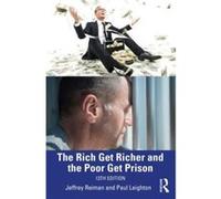 The Rich Get Richer And The Poor Get Prison