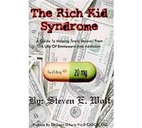 The Rich Kid Syndrome Steven E. Wolf (Auteur)