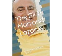 The Rich Man and Lazarus: A Reflection of Eternal Choices