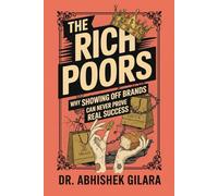 THE RICH POORS: Why Showing Off Brands Can Never Prove Real Success