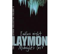 The Richard Laymon Collection Volume 9: Endless Night & Midnight's Lair