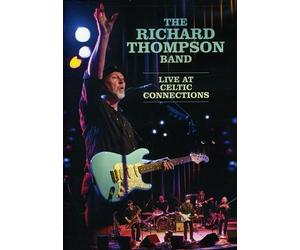 The Richard Thompson Band - The Richard Thompson Band: Live at Celtic Connections