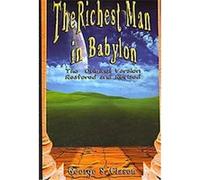 The Richest Man in Babylon George S. Clason (Auteur)