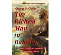 The Richest Man In Babylon: Original Text With Added Foreward