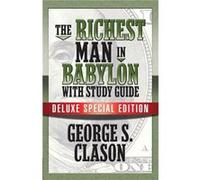 The Richest Man In Babylon with Study Guide by George S. Clason George S. Clason (Auteur)