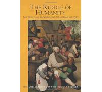 The Riddle of Humanity: The Spiritual Background to Human History