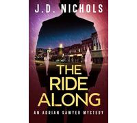 The Ride Along: An Adrian Sawyer Mystery