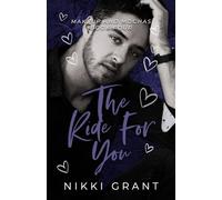 The Ride for You: A Marriage of Convenience, Small Town Romance