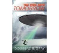 The Ride Into Tomorrow