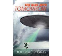 The Ride Into Tomorrow