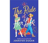 The Ride of Her Life by Jennifer Dugan Paperback Book Jennifer Dugan (Auteur)