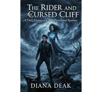 The Rider and the Cursed Cliff: A Dark Enemies-to-Lovers Paranormal Romance