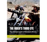 THE RIDER’S THIRD EYE: The Ultimate Guide to Motorcycle Mirrors