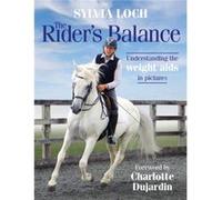 The Riders Balance by Sylvia Loch Inconnu (Auteur)