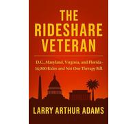 THE RIDESHARE VETERAN: 14,000 Rides Through Washington D.C., Maryland, Virginia & Florida… Not One Therapy Bill