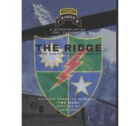 The Ridge: First-draft of a screenplay for feature film adapted from the memoirs "Two Wars" written by Nate Self