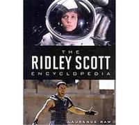 The Ridley Scott Encyclopedia Laurence Raw (Auteur)