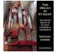 The Rieger Organ At St Giles' Cathedral Edinburgh
