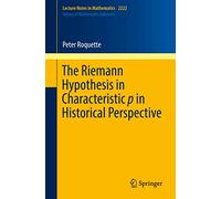The Riemann Hypothesis in Characteristic p in Historical Perspective