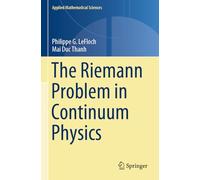 The Riemann Problem in Continuum Physics