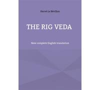 The Rig Veda: New complete English translation