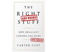 The Right-And Wrong-Stuff
