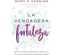 The Right Kind of Strong by Kassian Mary A. Kassian Kassian Mary A. Kassian (Auteur)