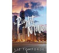 The Right Move: A forced proximity, fake dating sports romance from the TikTok sensation and author of MILE HIGH