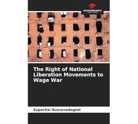 The Right of National Liberation Movements to Wage War
