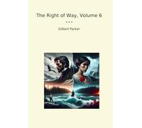 The Right of Way, Volume 6