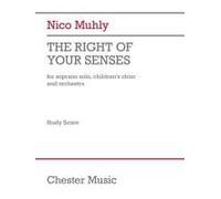 The Right Of Your Senses (Study Score): For Soprano Solo, Children's Choir And Orchestra