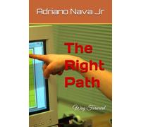 The Right Path: Way Forward