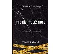 The Right Question: I Only Answered What Was Asked