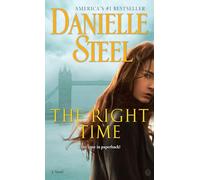 The Right Time: A Novel