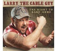 Larry the Cable Guy – The Right to Bare Arms – CD
