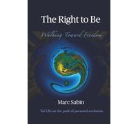 The Right To Be: Walking Toward Freedom