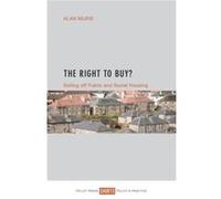 The Right To Buy?: Selling Off Public And Social Housing (Paperback) Alan Murie, (Auteur)