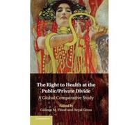 The Right to Health at the Public/Private Divide - [Version Originale] Colleen M Flood, Aeyal Gross (Auteur)
