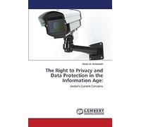 The Right To Privacy And Data Protection In The Information Age: