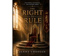 The Right to Rule: Power, Legitimacy, and Control