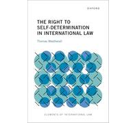 The Right to Self-Determination in International Law
