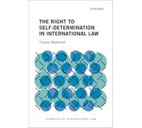 The Right to Self-Determination in International Law